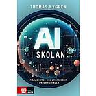 Thomas Nygren: AI i skolan möjligheter och utmaningar undervisningen