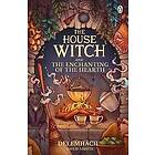 Delemhach Nikota Emilie: The House Witch and Enchanting of the Hearth