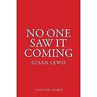 Susan Lewis: No One Saw It Coming