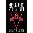 Spiritus Rector: Operation Stormhatt