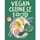 Yang Liu, Katharina Pinczolits: Vegan Chinese Food