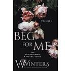 W Winters: Beg For Me