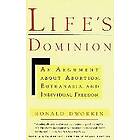 Ronald M Dworkin: Life's Dominion