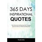 Wanda Kelly: 365 Days Inspirational Quotes