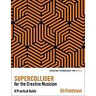 Supercollider for the Creative Musician