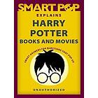 Smart Pop Explains Harry Potter Books and Movies