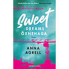 Sweet dreams Öxnehaga