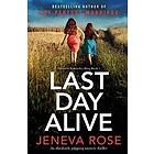 Last Day Alive