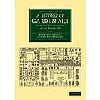 A History of Garden Art