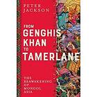 From Genghis Khan to Tamerlane
