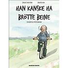 Han kanske ha brötte beine : En berättelse på Pitebonska
