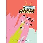 Blank Classic: Coordinate Your Chaos To-Do List Notebook