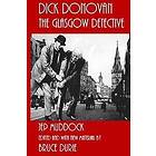 Bruce Durie: Dick Donovan The Glasgow Detective