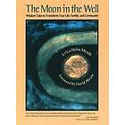 Erica Helm Meade: The Moon in the Well