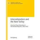 Erik Sjberg: Internationalism and the New Turkey