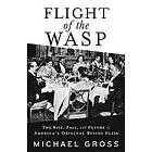 Michael Gross: Flight of the WASP