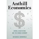 Nathanial Gronewold: Anthill Economics