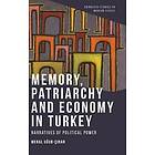 Memory, Patriarchy and Economy in Turkey