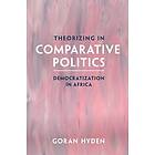 Theorizing in Comparative Politics