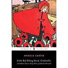 Little Red Riding Hood, Cinderella, and Other Classic Fairy Tales of Charles Per