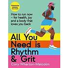 All You Need is Rhythm and Grit