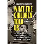 What the Children Told Us