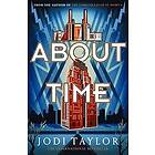 Jodi Taylor: About Time