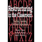 Richard F Elmore, Penelope L Peterson, Sarah J McCarthey: Restructuring in the Classroom