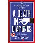 S J Bennett: Death In Diamonds