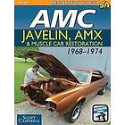 Department of Planning Scott Campbell: AMC Javelin, AMX and Muscle Car Restoration 1968-1974