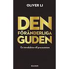 Oliver Li: Den föränderliga Guden En introduktion till processteism