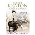 Edward McPherson: Buster Keaton: Tempest in a Flat Hat