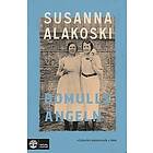 Susanna Alakoski: Bomullsängeln