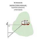 Mark Solomonovich: Instructor's Manual to Euclidean Geometry