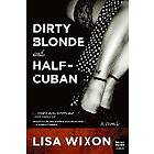 Lisa Wixon: Dirty Blonde and Half-Cuban