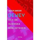 Joacim Hansson: Dewey och de svenska biblioteken