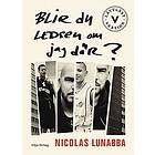 Nicolas Lunabba: Blir du ledsen om jag dör? (lättläst)