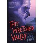 Jenny Kiefer: This Wretched Valley