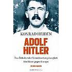 Konrad Heiden: Adolf Hitler