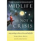 Virginia Bell: Midlife is Not a Crisis