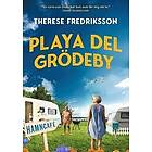 Therese Fredriksson: Playa del Grödeby