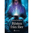 Helena Dahlgren: Rösten från förr