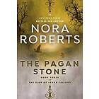 Nora Roberts: Pagan Stone