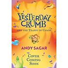 Andy Sagar Yesterday Crumb and the Teapot of Chaos Book 2 Bok