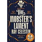 Ray Celestin The Mobster's Lament Bok
