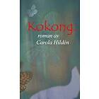 Carola Hildén: Kokong