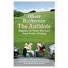 Oliver Burkeman: The Antidote