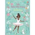 Fiona Watt: Little Sticker Dolly Dressing Ballerina