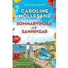 Caroline Möllesand: Sommarvindar och sanningar