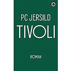P C Jersild: Tivoli